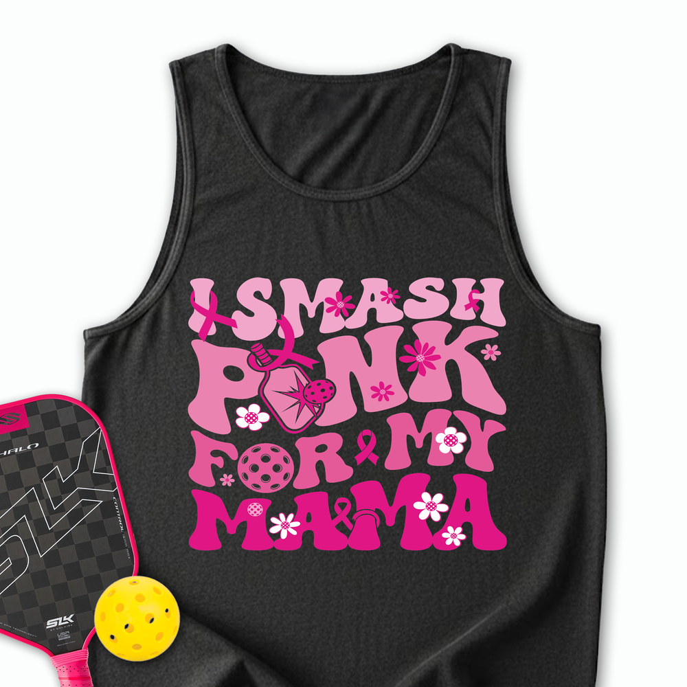 I Smash Pink For My Mama Tank Top - Picklechillz