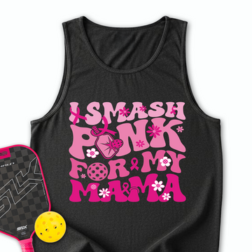 I Smash Pink For My Mama Tank Top - Picklechillz