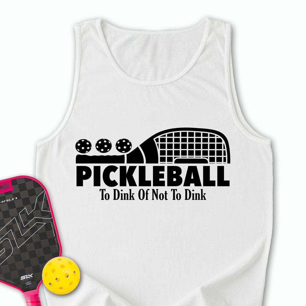 Pickleball To Dink or Not To Dink Tank Top - Picklechillz