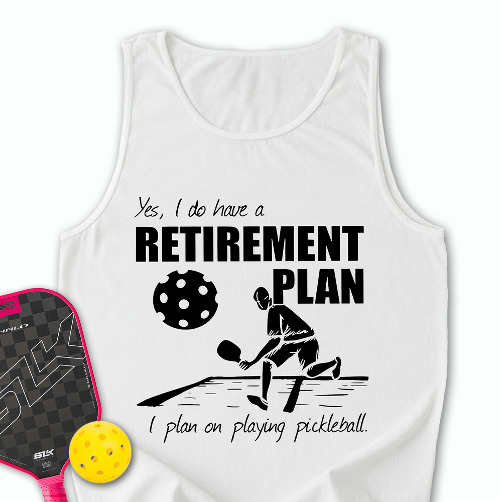 Retirement Plan - Playing Pickleball Tank Top - Picklechillz