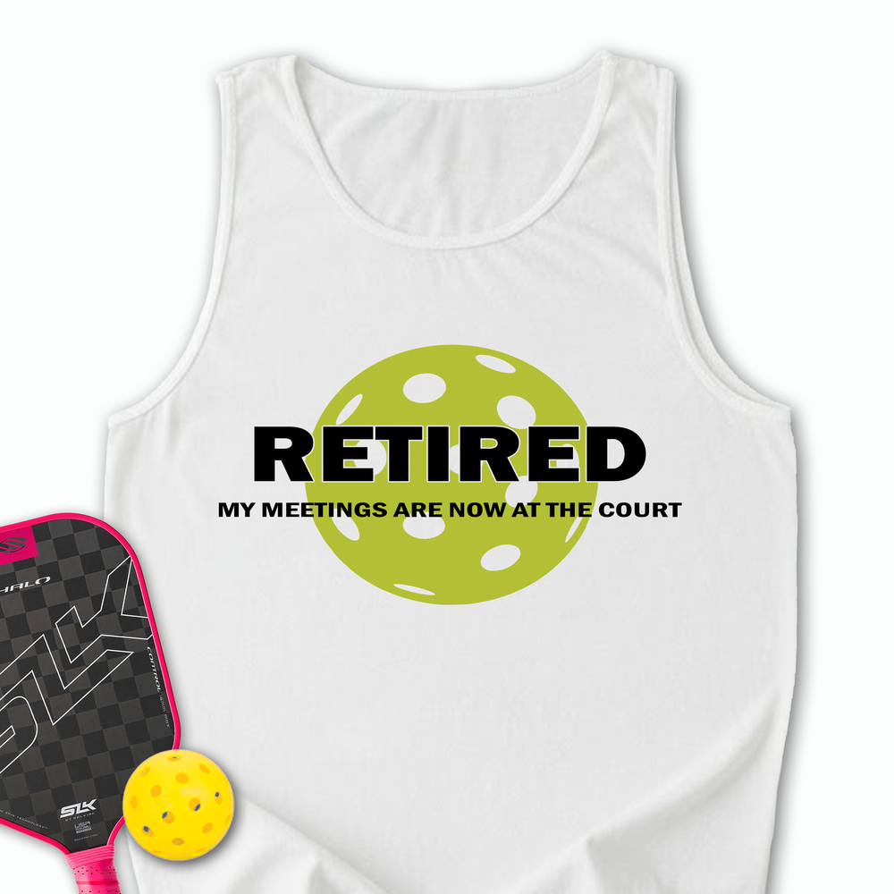 Retired My Meetings Are Now At The Court Tank Top - Picklechillz