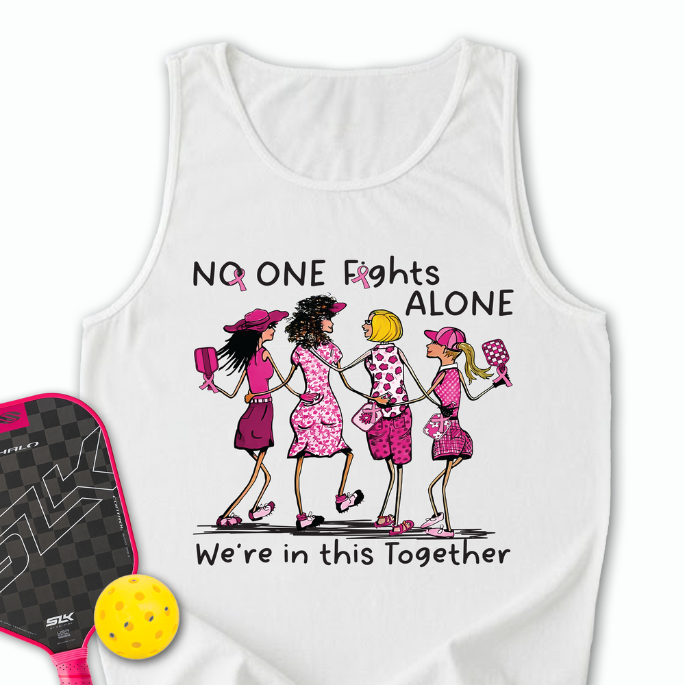 No One Fights Alone – We’Re In This Together Tank Top - Picklechillz
