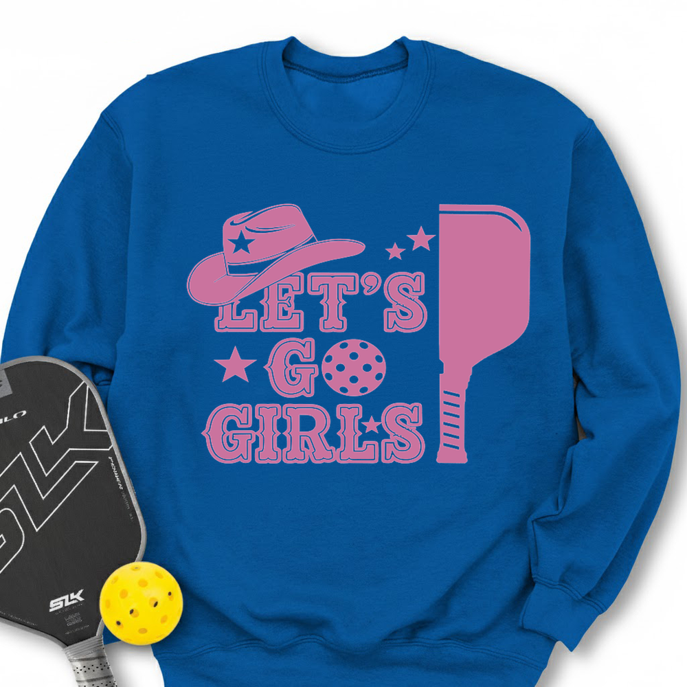 Let's Go Girls Cowboy Sweatshirt - Picklechillz