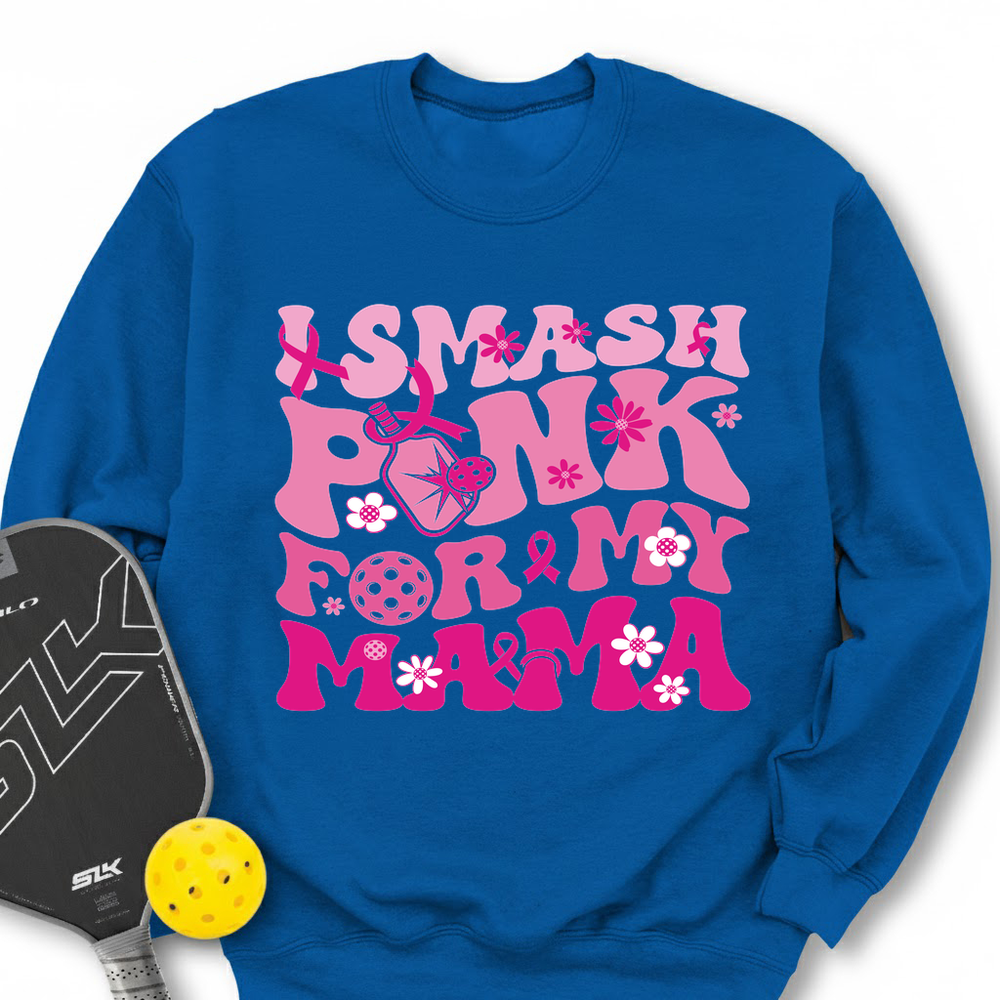 I Smash Pink For My Mama Sweatshirt - Picklechillz