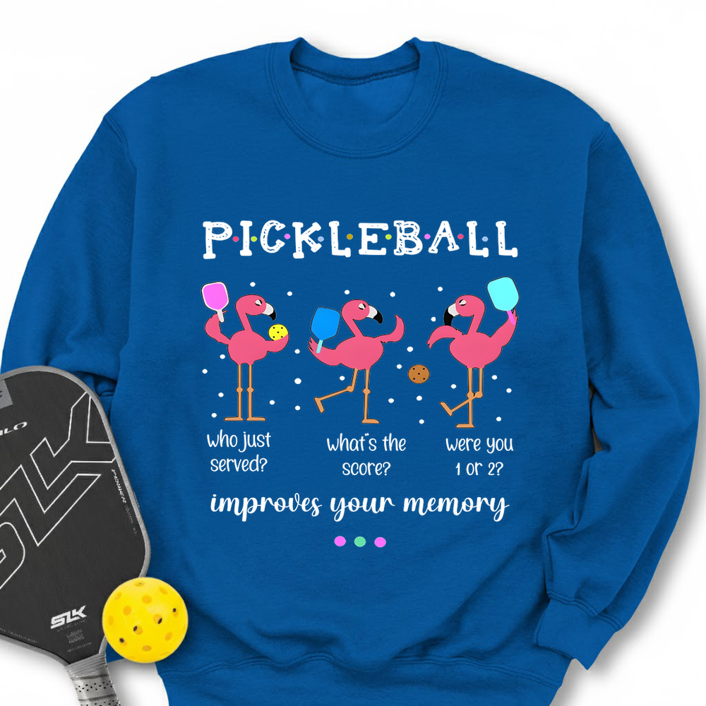 Pickleball Who Just Served? What's The Score? Sweatshirt - Picklechillz