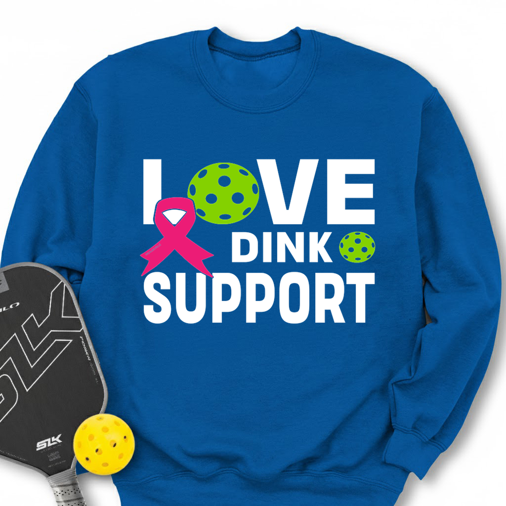 Love, Dink, Support Sweatshirt - Picklechillz