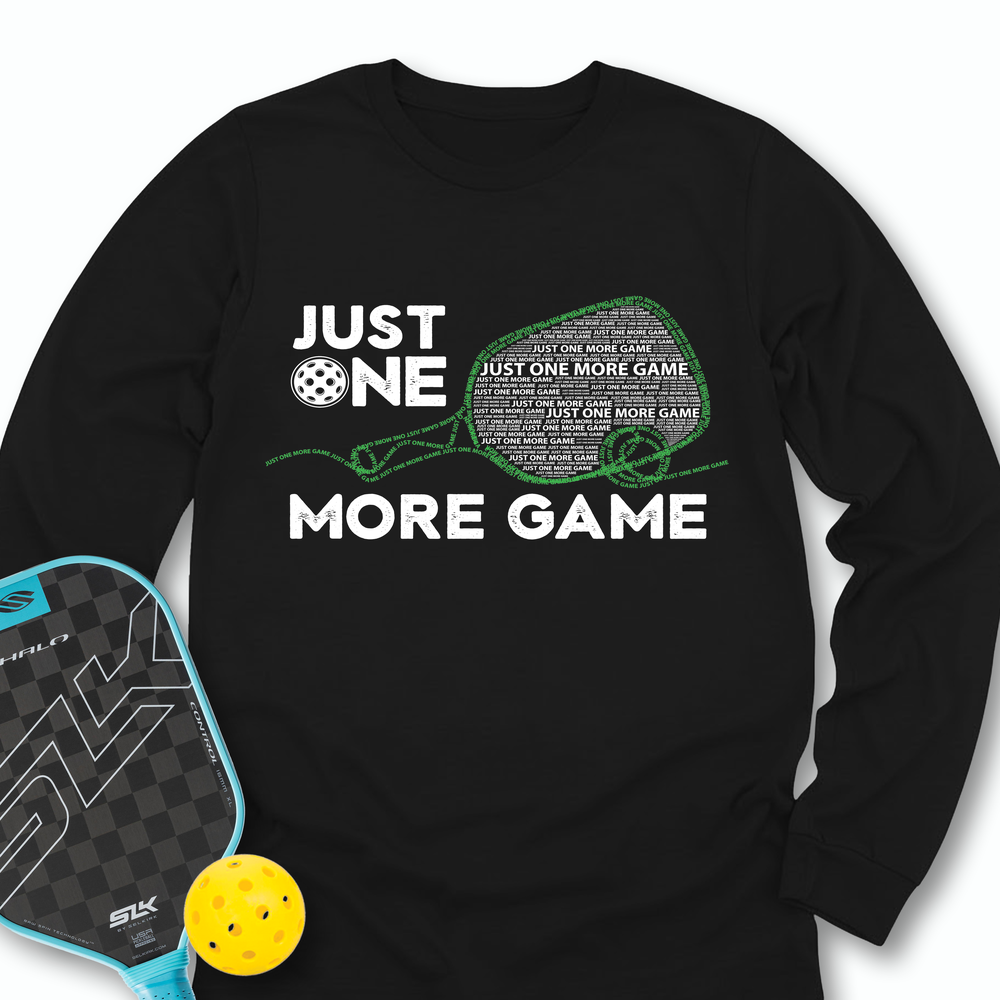 Just One More Game Quotes v1 Long Sleeve - Picklechillz