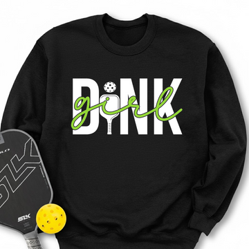 Dink Girl T-Shirt Sweatshirt - Picklechillz
