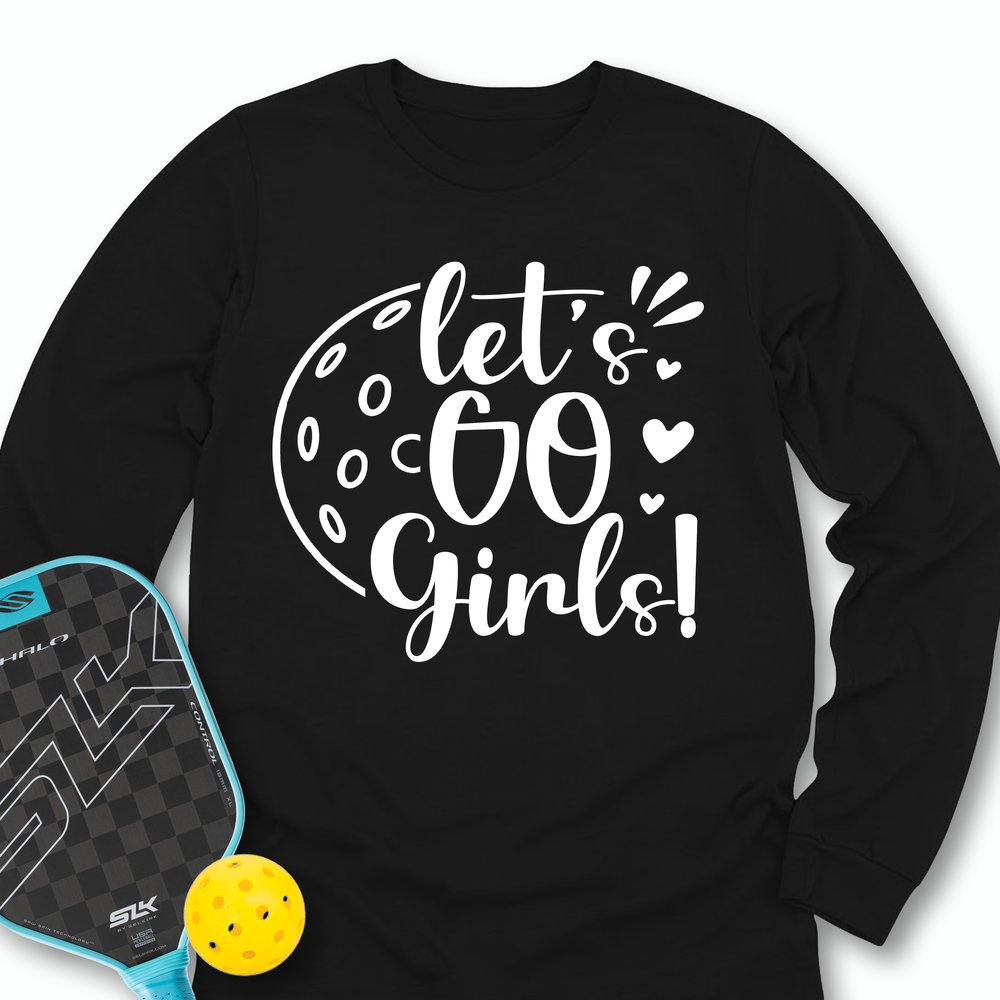 Let's Go Girl For Player Long Sleeve - Picklechillz (Copy)