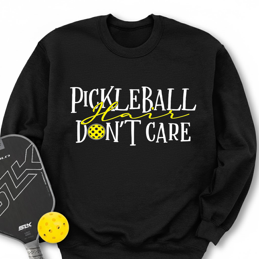 Pickleball Hair, Don’t Care v1 Sweatshirt - Picklechillz