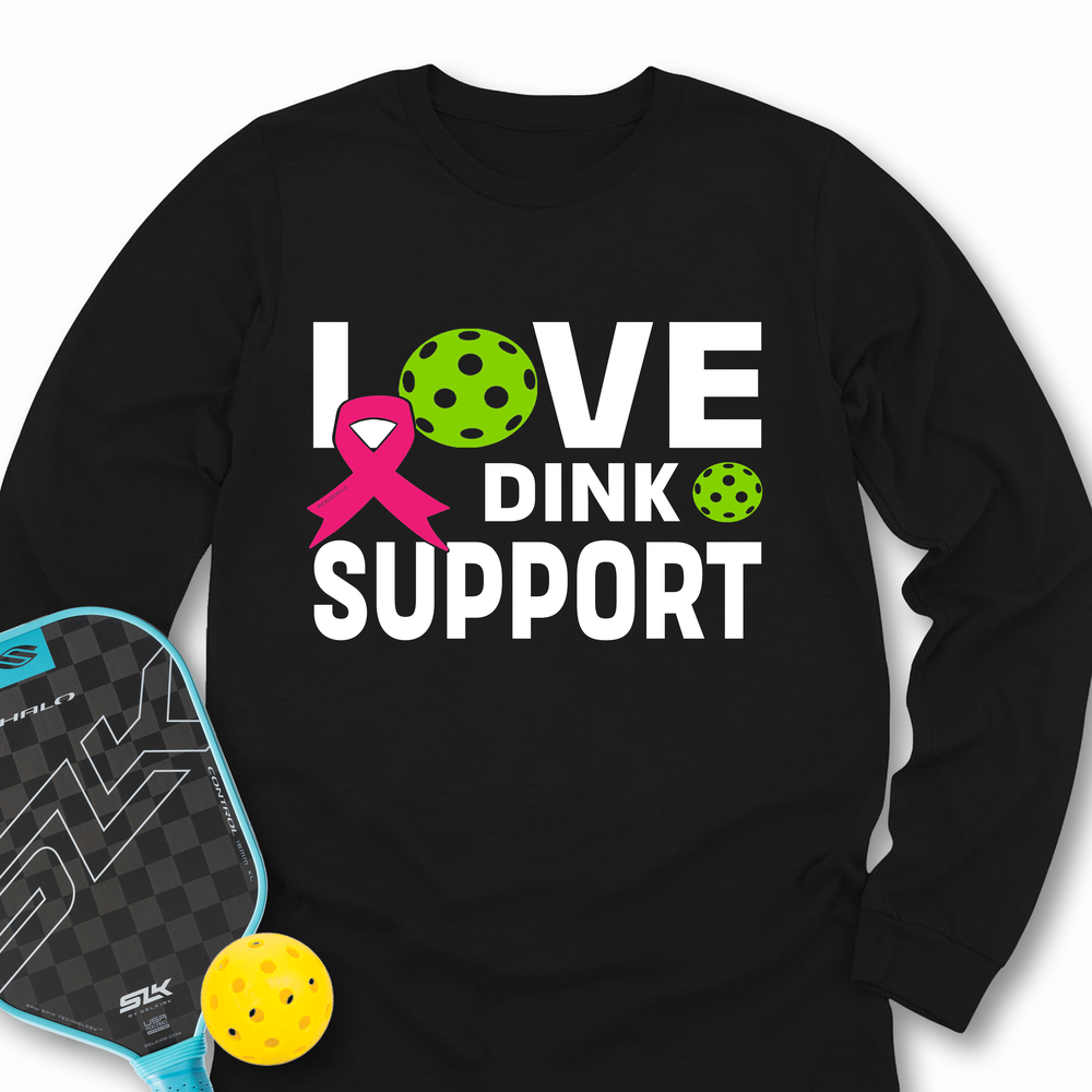 Love, Dink, Support Long Sleeve - Picklechillz