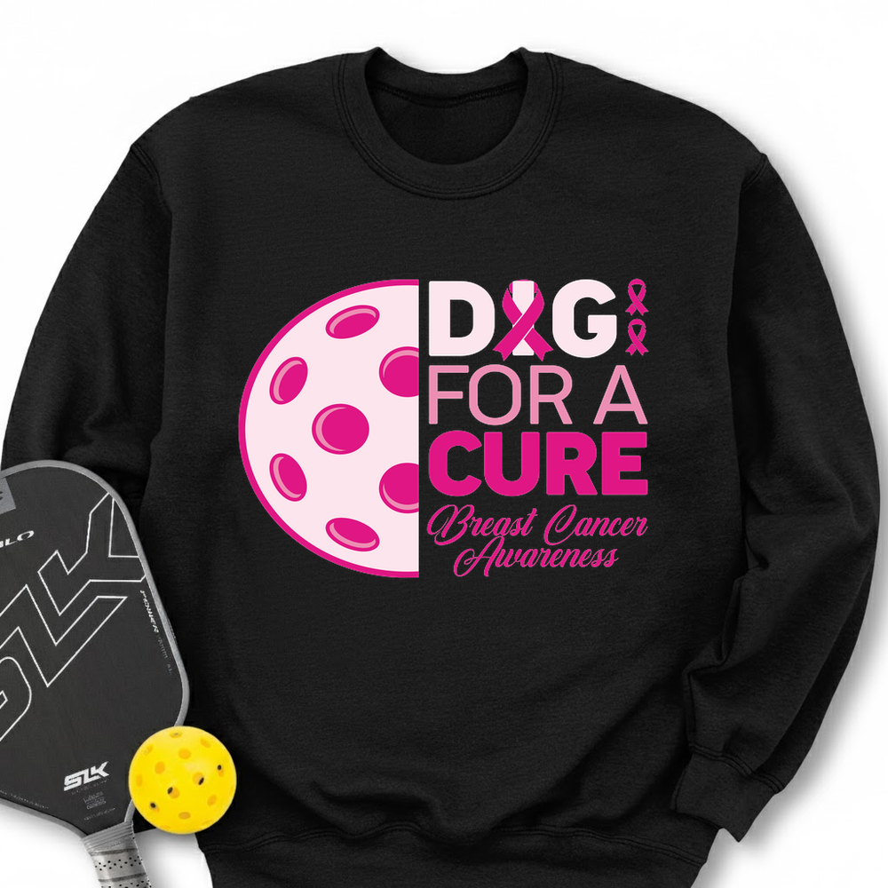 Dig For A Cure Sweatshirt - Picklechillz