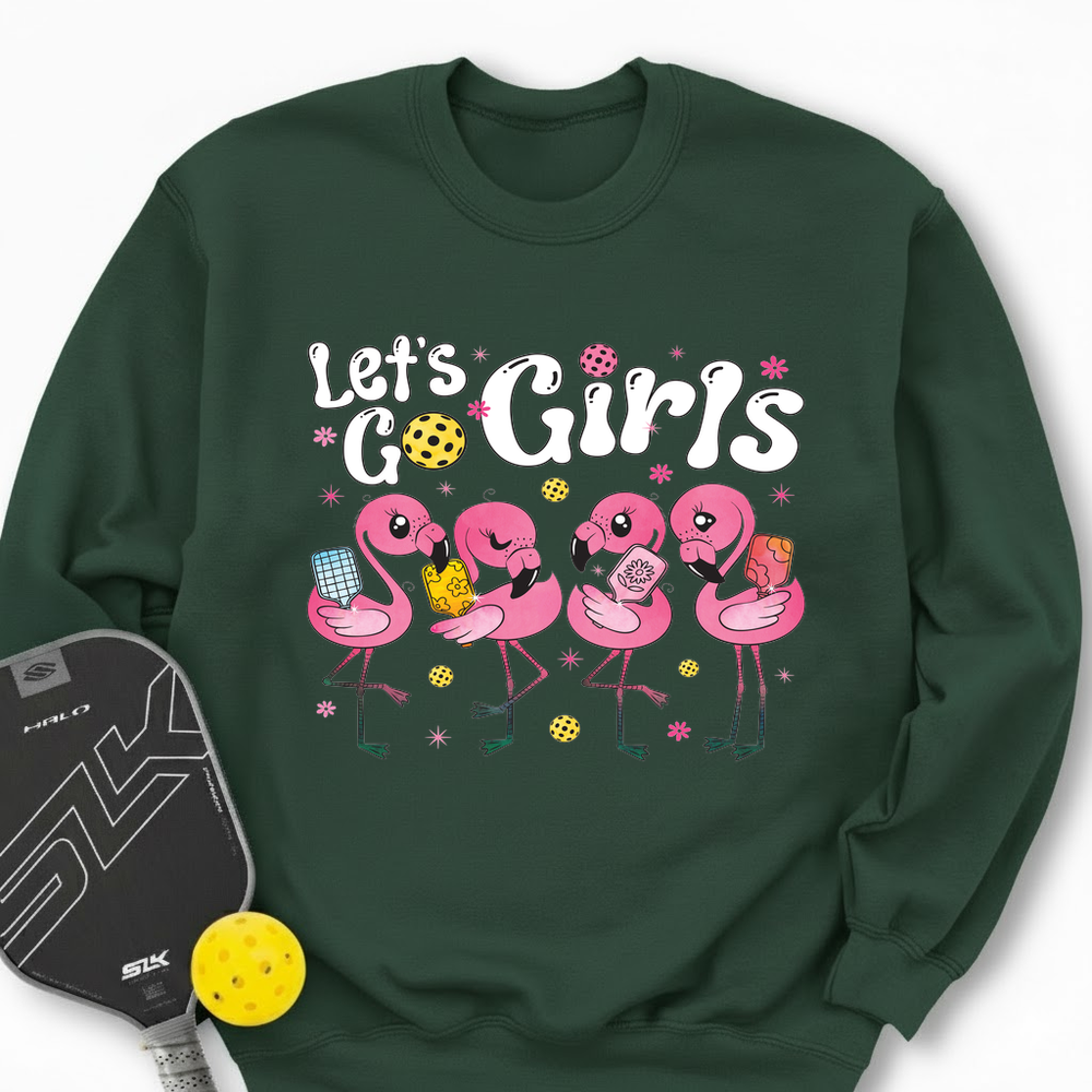 Let'S Go Girls Flamingo Pickleball For Her Sweatshirt - Picklechillz