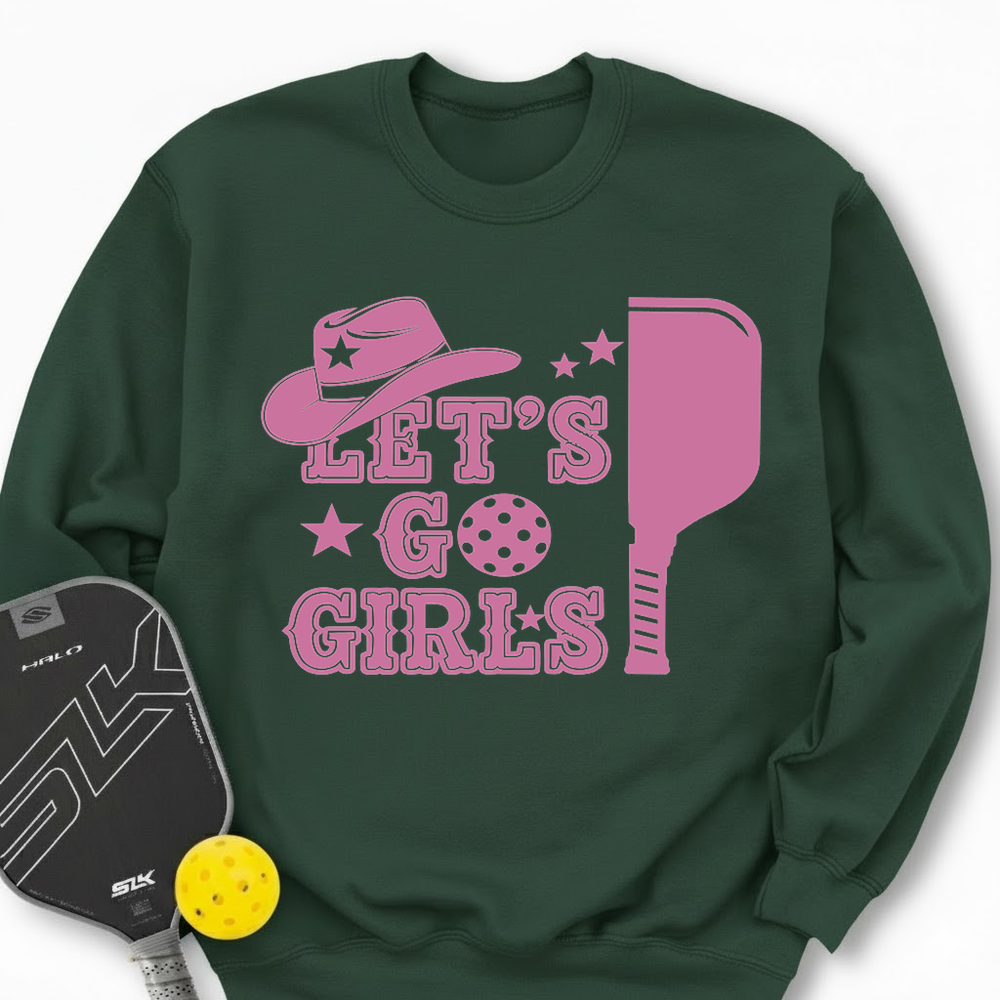 Let's Go Girls Cowboy Sweatshirt - Picklechillz