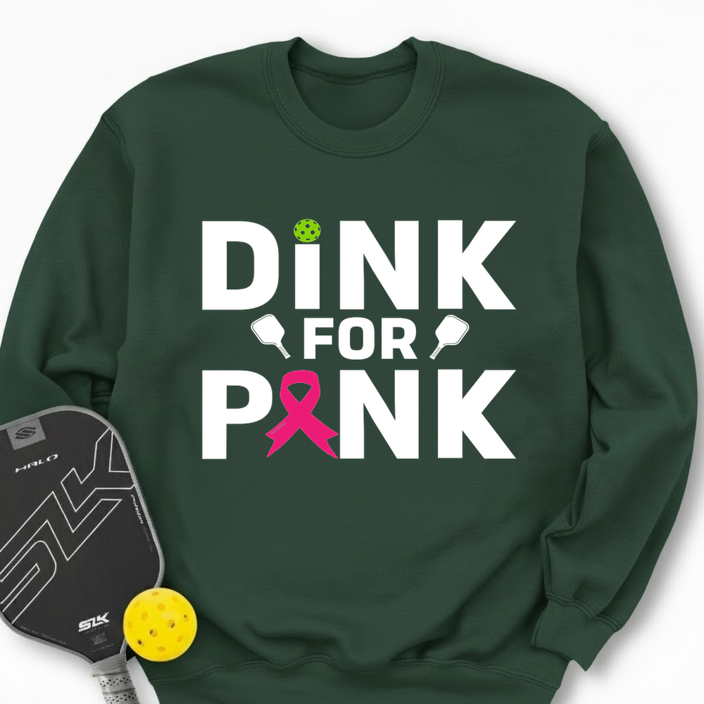 Dink For Pink Sweatshirt - Picklechillz