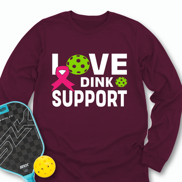 Love, Dink, Support Long Sleeve - Picklechillz