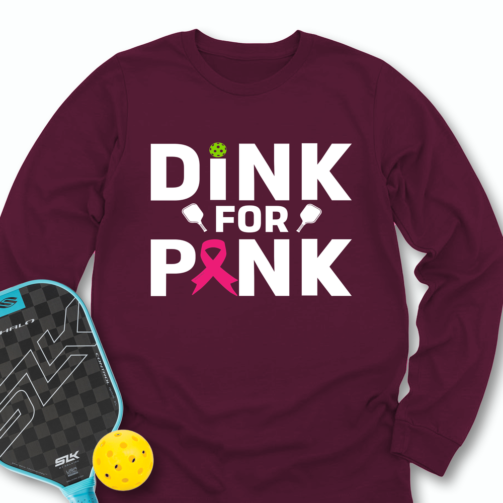 Dink For Pink Long Sleeve - Picklechillz