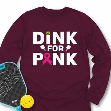 Dink For Pink Long Sleeve - Picklechillz