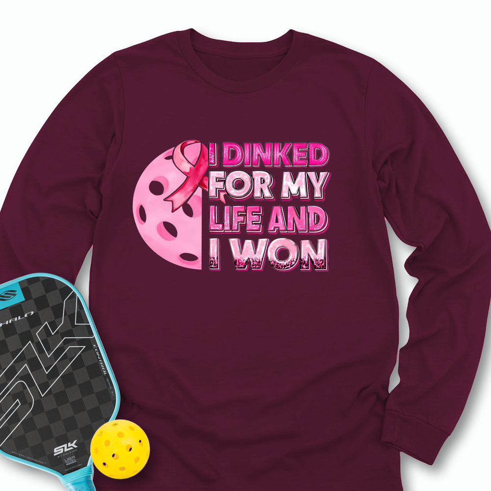 I Dinked For My Life And I Won Long Sleeve - Picklechillz