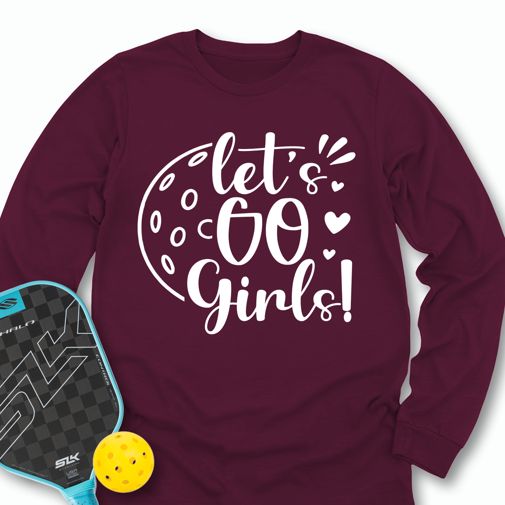 Let's Go Girl For Player Long Sleeve - Picklechillz (Copy)