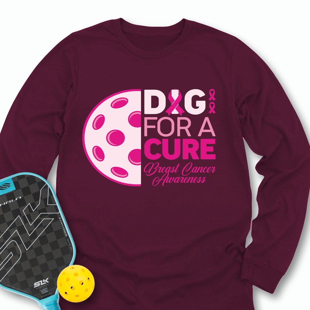 Dig For A Cure Long Sleeve - Picklechillz