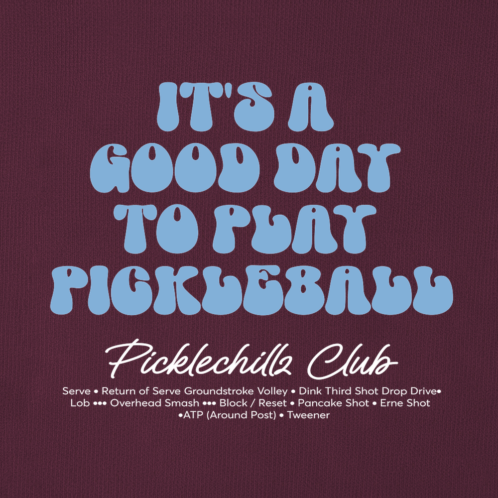It’s a Good Day to Play Pickleball Club Long Sleeve - Picklechillz