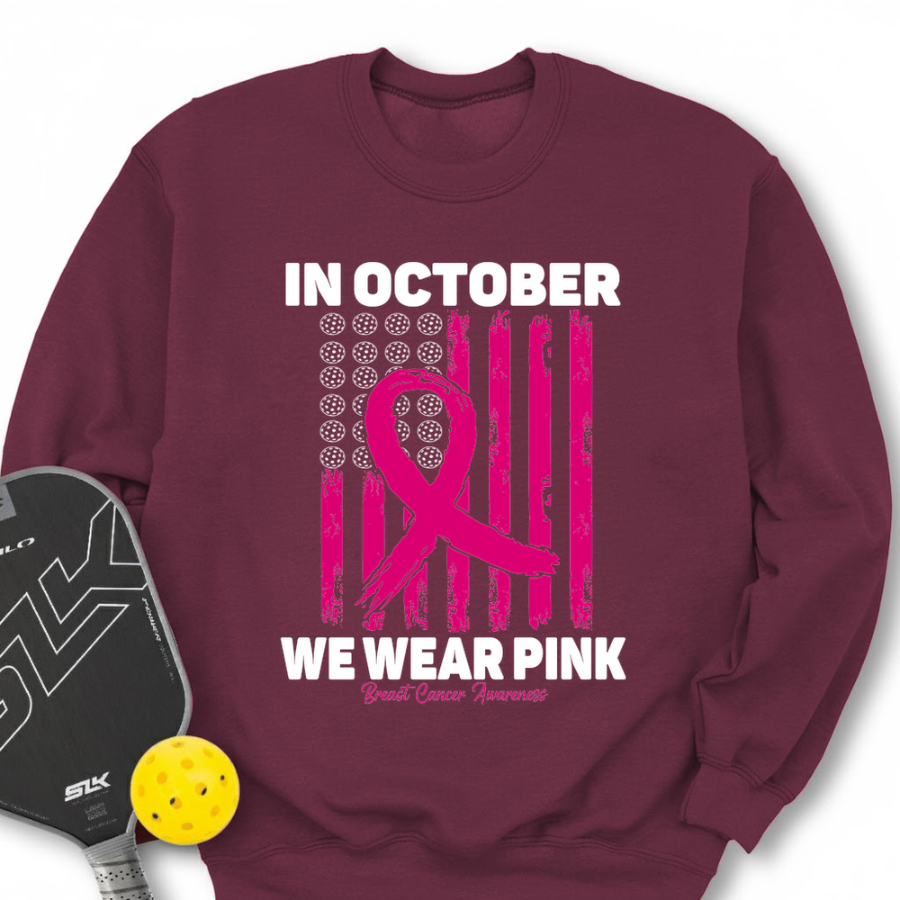 In October We Wear Pink Breast Cancer Awareness Flag Sweatshirt - Picklechillz