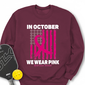 In October We Wear Pink Breast Cancer Awareness Flag Sweatshirt - Picklechillz