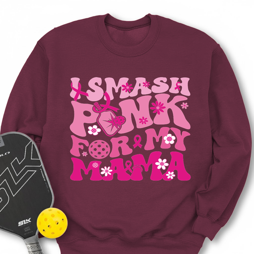 I Smash Pink For My Mama Sweatshirt - Picklechillz