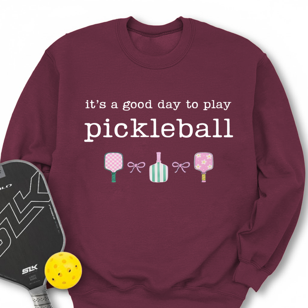 It's a good day to play Pickleball Sweatshirt - Picklechillz