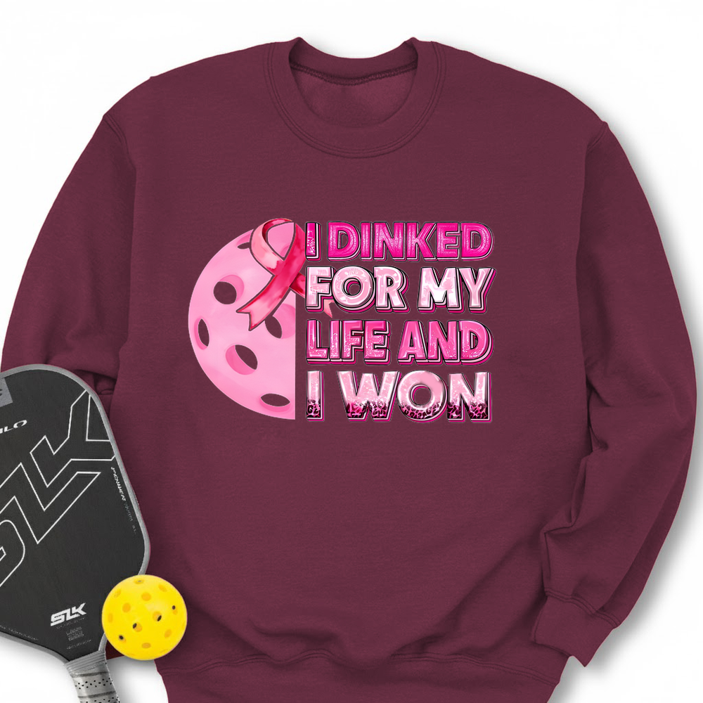 I Dinked For My Life And I Won Sweatshirt - Picklechillz