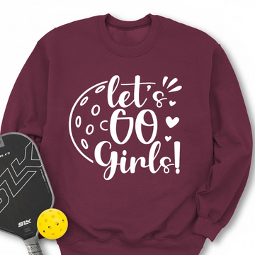 Let's Go Girl For Player Sweatshirt - Picklechillz