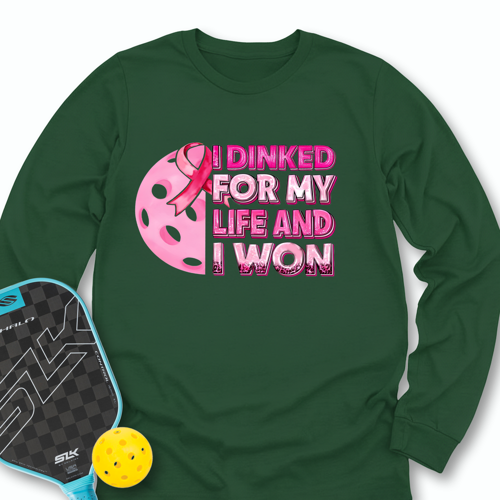I Dinked For My Life And I Won Long Sleeve - Picklechillz