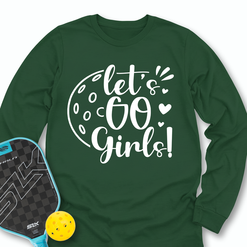 Let's Go Girl For Player Long Sleeve - Picklechillz (Copy)