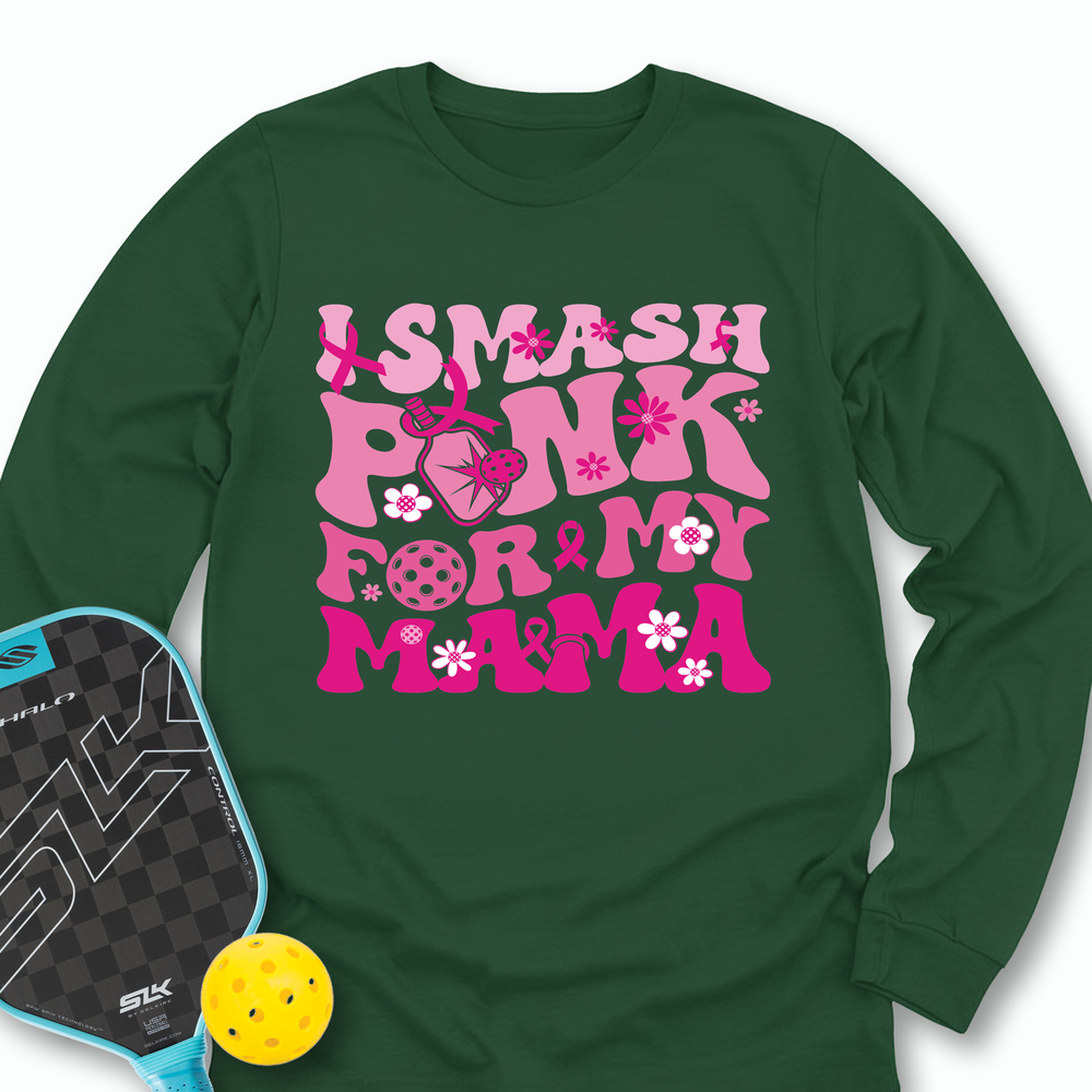I Smash Pink For My Mama Long Sleeve - Picklechillz