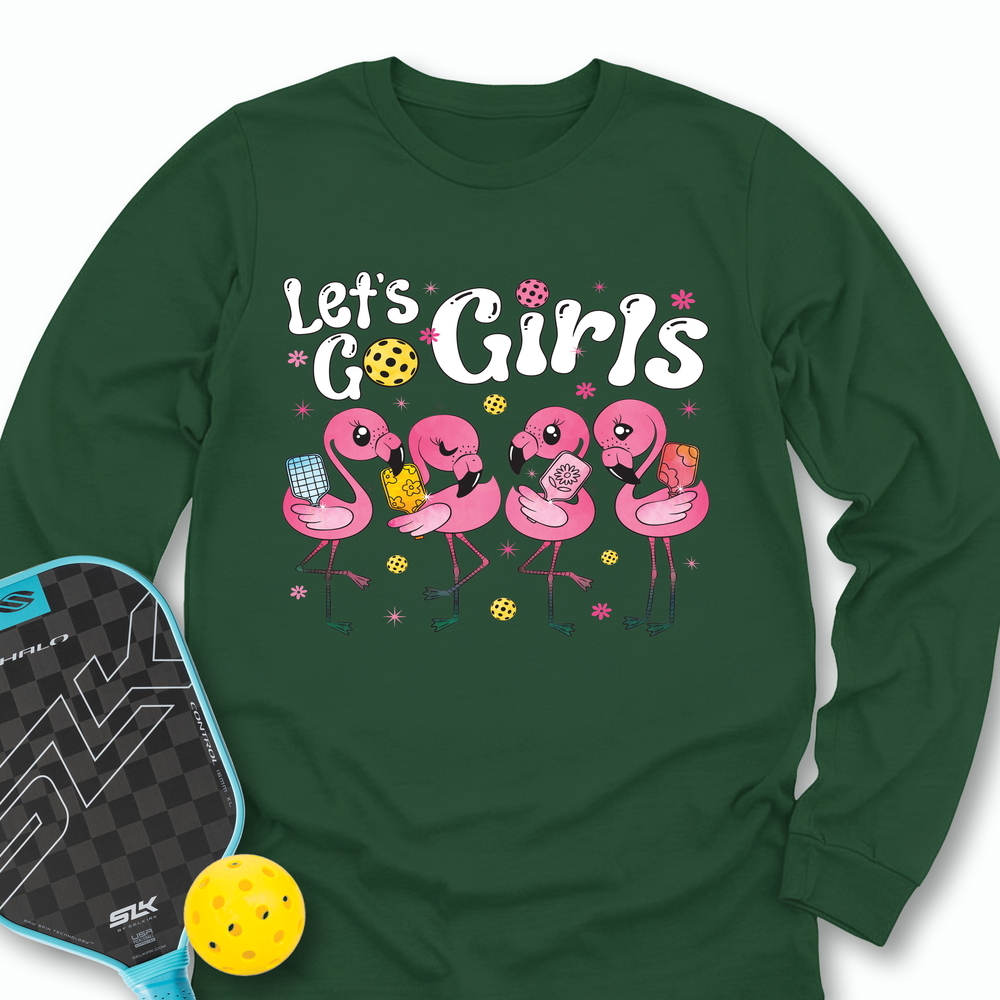 Let'S Go Girls Flamingo Pickleball For Her Long Sleeve - Picklechillz