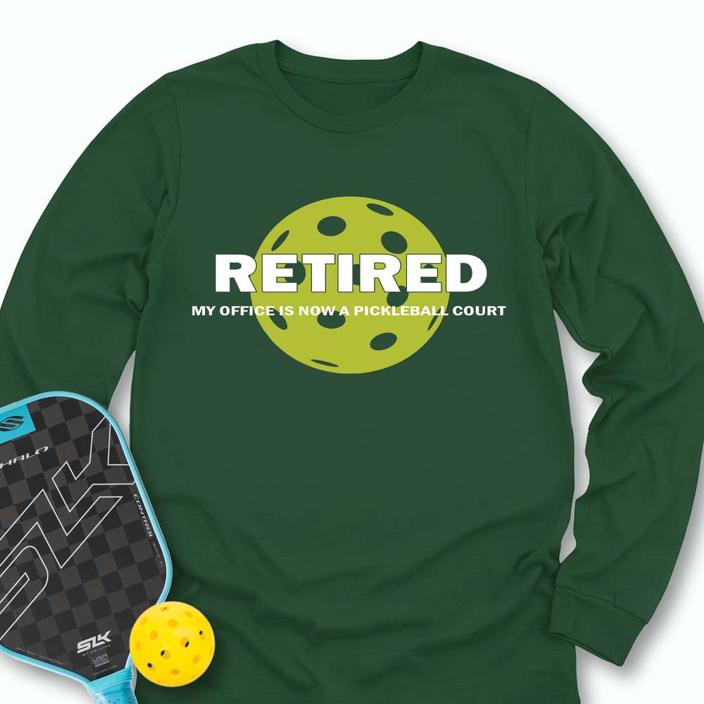 Retired My Office Is Now A Pickleball Court Long Sleeve - Picklechillz