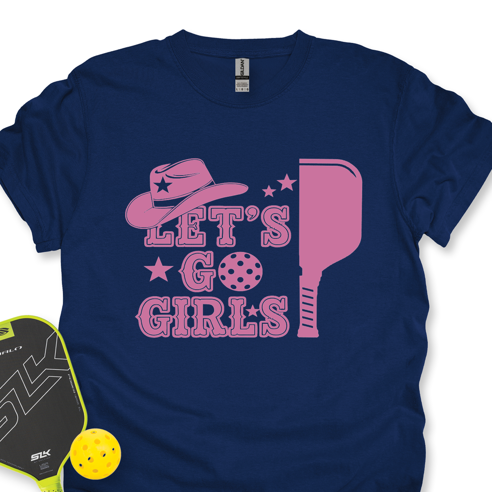 Let's Go Girls Cowboy Unisex T-Shirt - Picklechillz