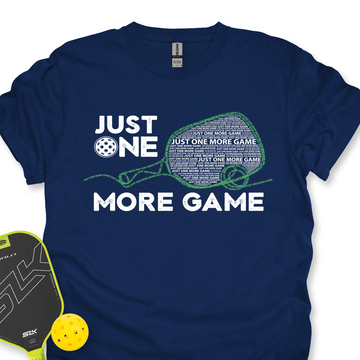 Just One More Game Quotes v1 Unisex T-Shirt - Picklechillz