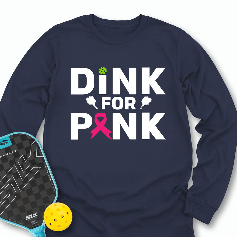 Dink For Pink Long Sleeve - Picklechillz