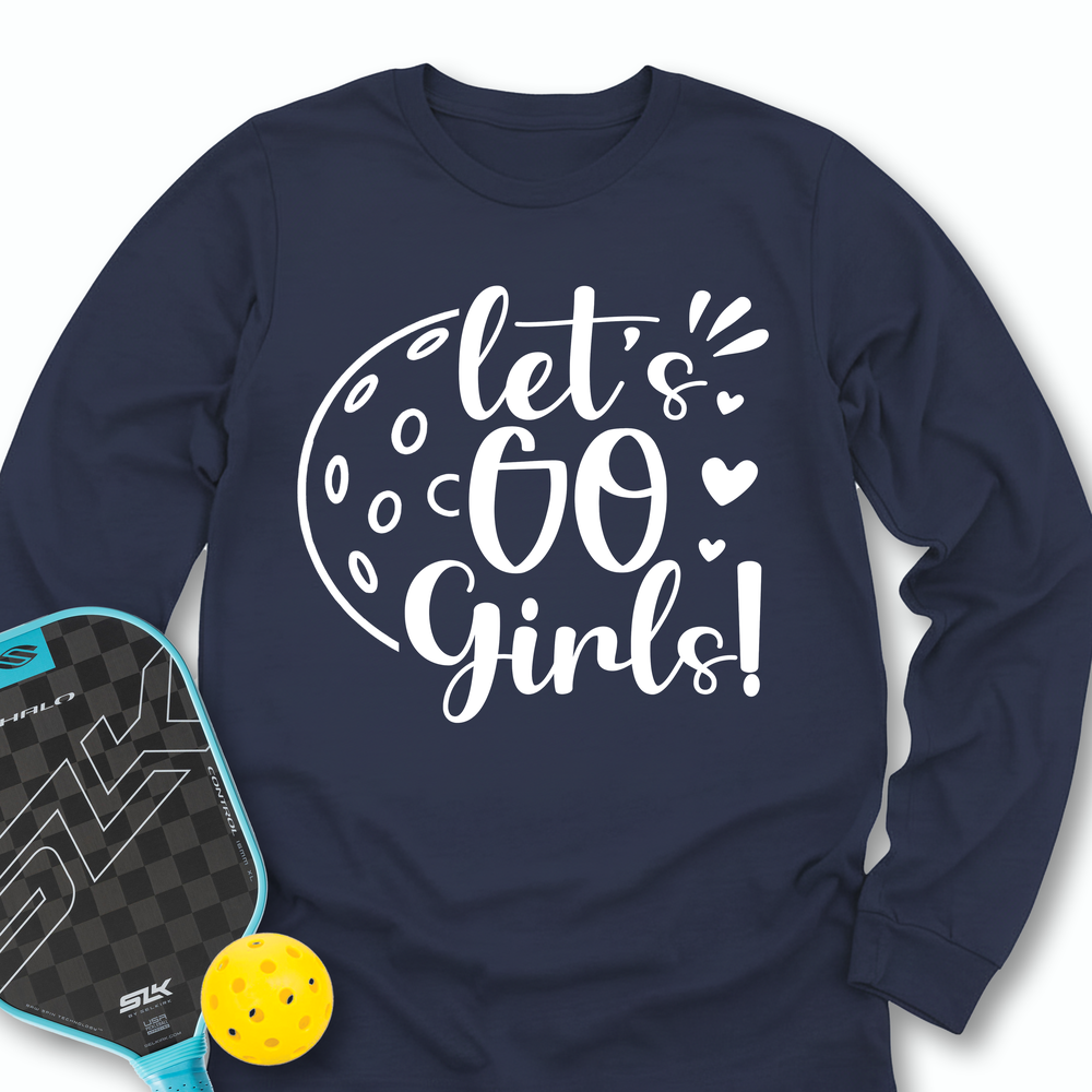 Let's Go Girl For Player Long Sleeve - Picklechillz (Copy)