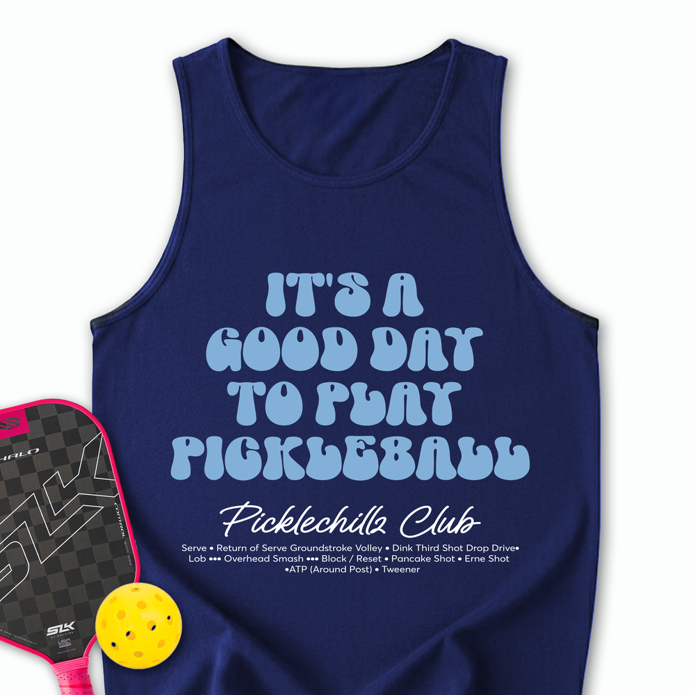 It’s a Good Day to Play Pickleball Club Tank Top - Picklechillz