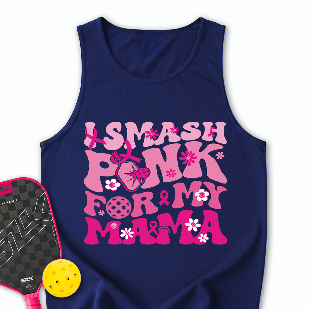I Smash Pink For My Mama Tank Top - Picklechillz