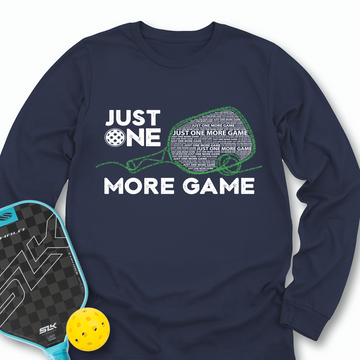 Just One More Game Quotes v1 Long Sleeve - Picklechillz