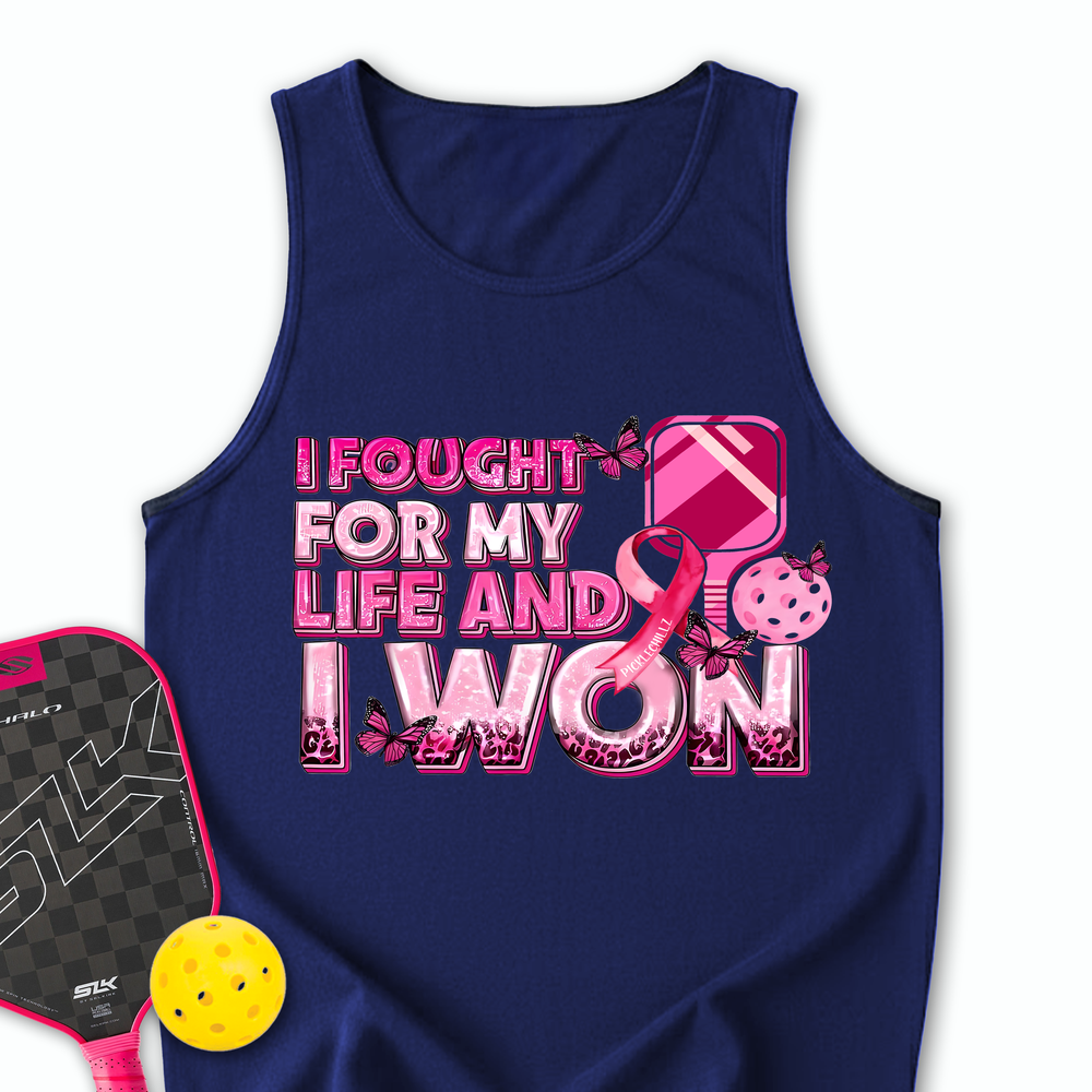 I Fought For My Life And I Won Tank Top - Picklechillz