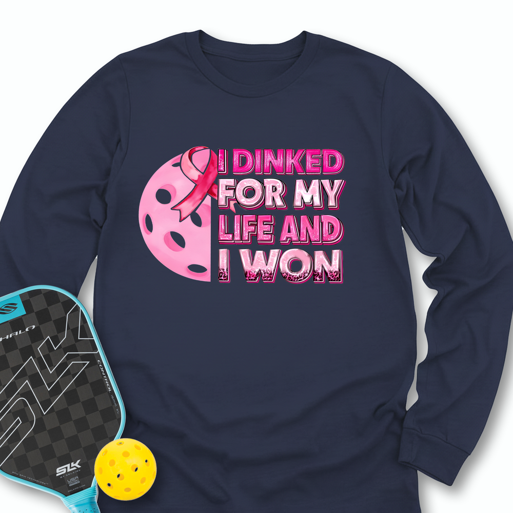 I Dinked For My Life And I Won Long Sleeve - Picklechillz