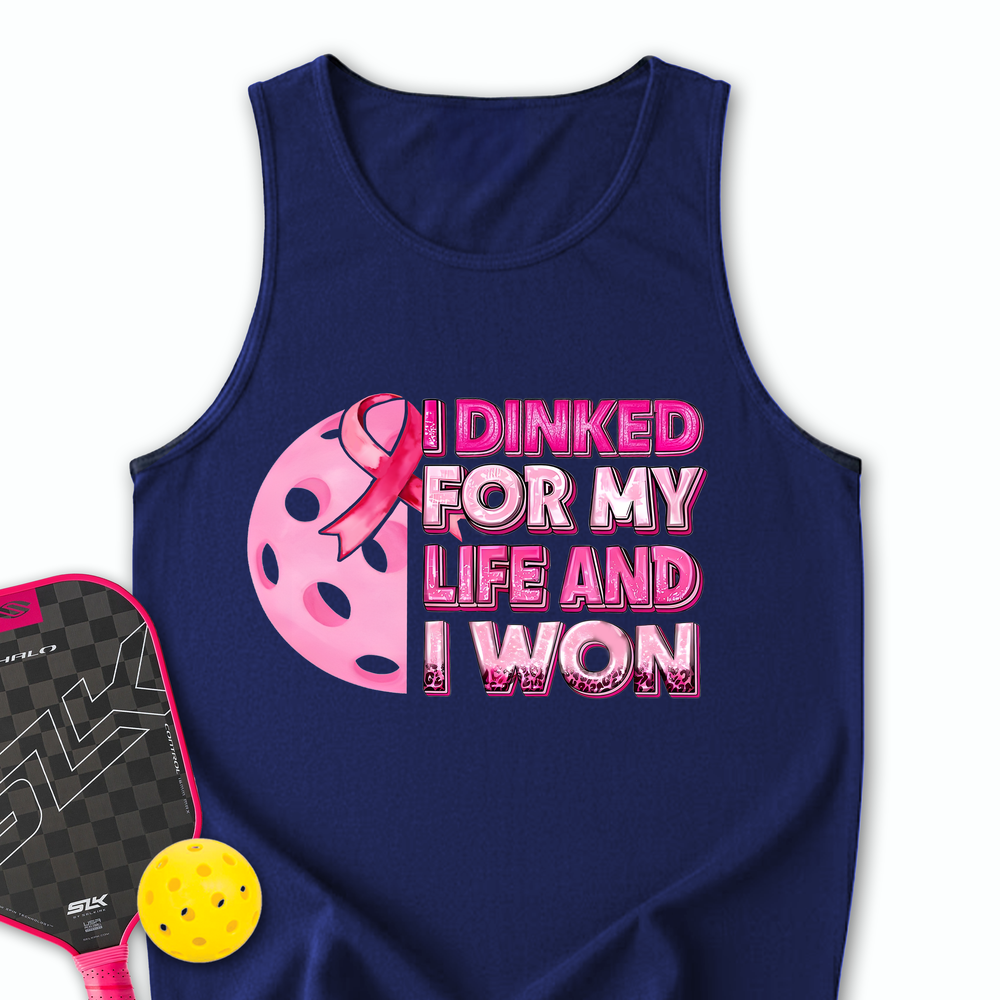 I Dinked For My Life And I Won Tank Top - Picklechillz