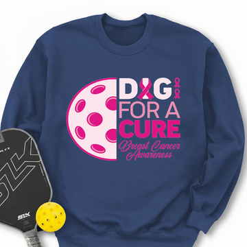 Dig For A Cure Sweatshirt - Picklechillz