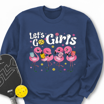 Let'S Go Girls Flamingo Pickleball For Her Sweatshirt - Picklechillz