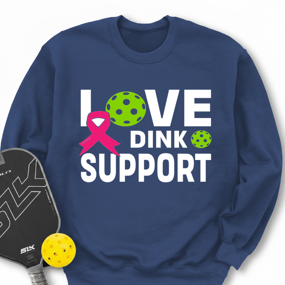 Love, Dink, Support Sweatshirt - Picklechillz